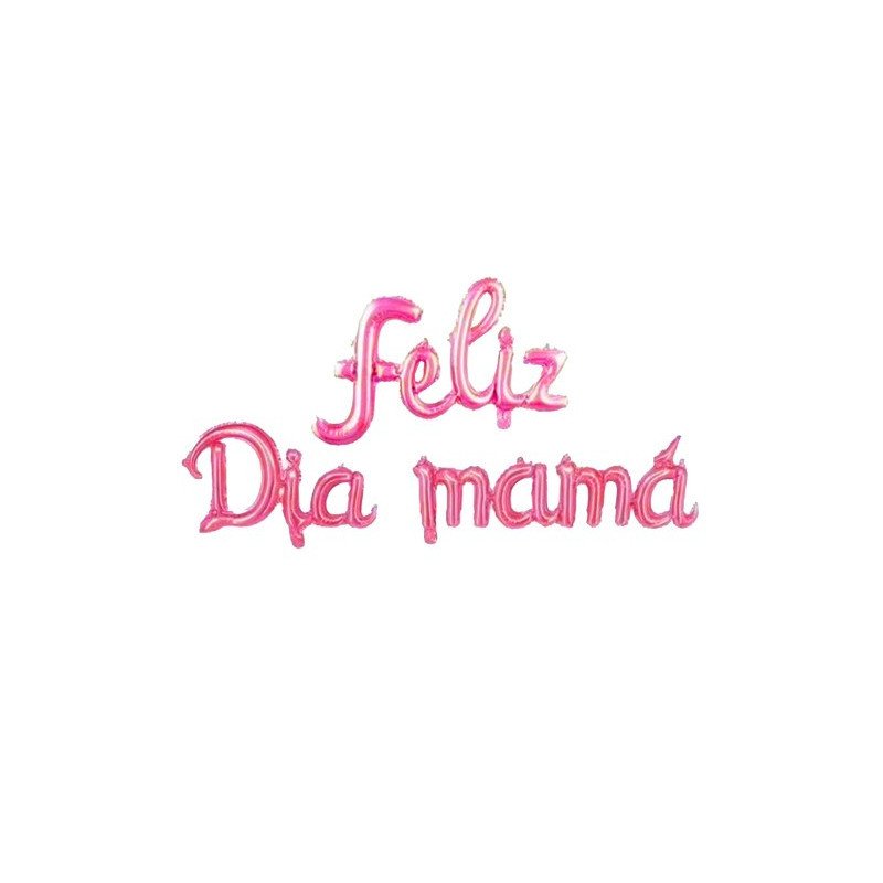 PAQUETE DE GLOBOS DE LETRAS CURSIVA "FELIZ DÍA MAMÁ" - 4 PIEZAS - ROSADO